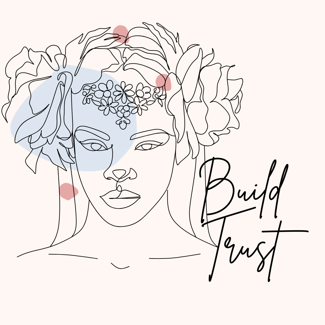 an illustration of a person surrounded by flowers and words that read 'build trust'